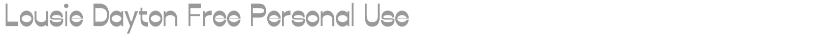 Font Lousie Dayton